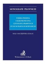 Produkt oferowany przez sklep:  Forma pisemna i elektroniczna czynności prawnych