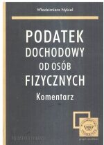 Produkt oferowany przez sklep:  Podatek Dochodowy Od Osób Fizycznych Komentarz