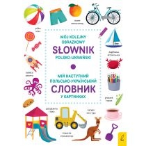 Produkt oferowany przez sklep:  Mój kolejny obrazkowy słownik polsko-ukraiński